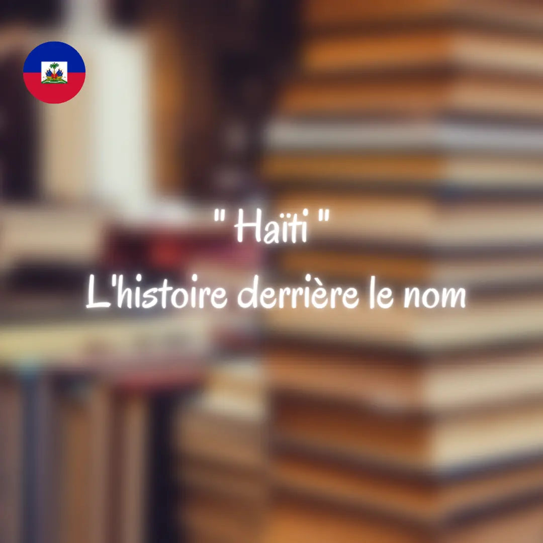 Haiti-L-histoire-derrière-le-nom Rewelz